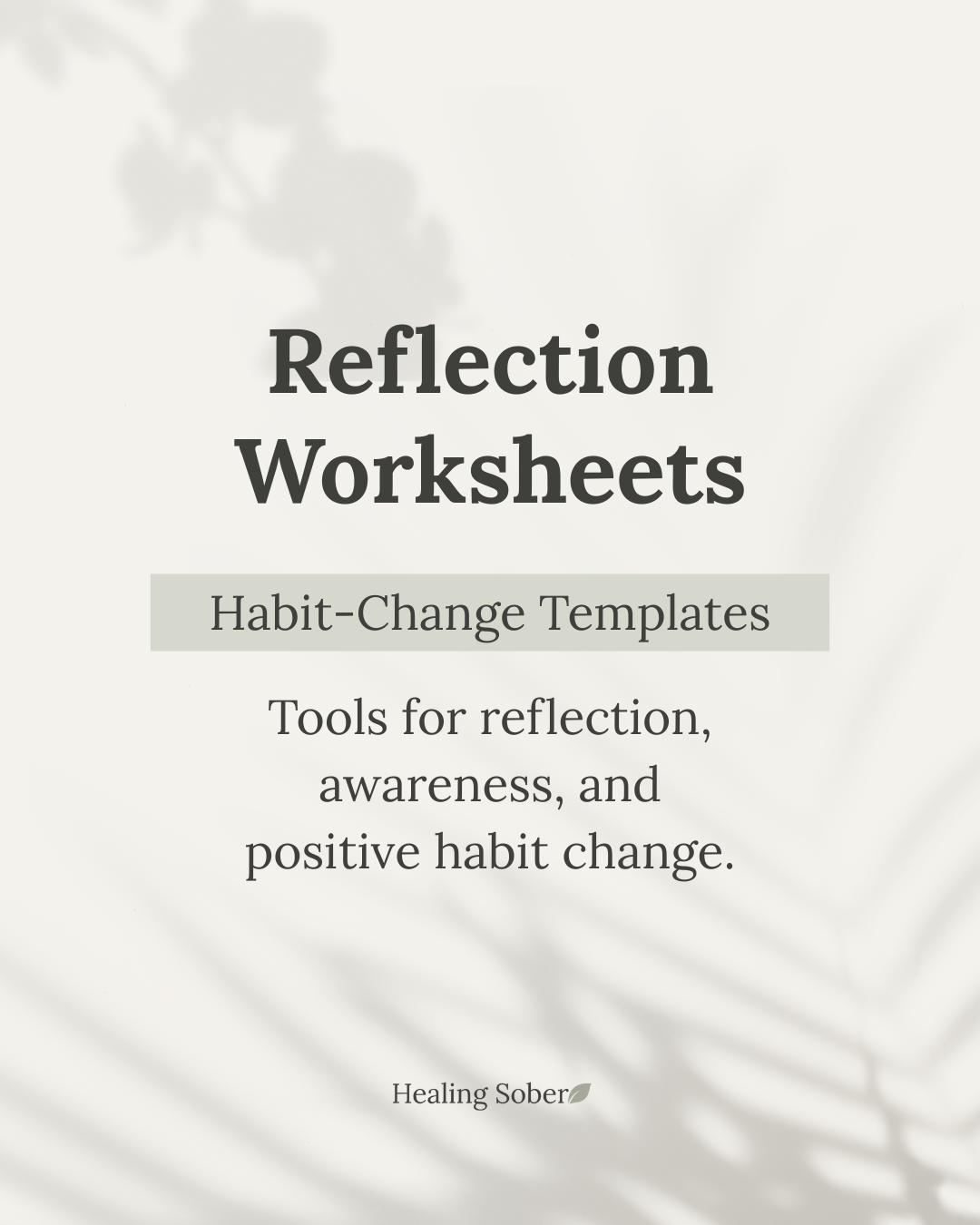 Reflection & Habit Change Worksheets